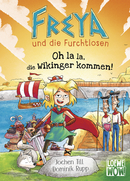 Freya and the Fearless - O la la, the Vikings are Coming! (Vol. 3)