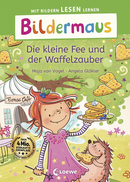 Bildermaus - Die kleine Fee und der Waffelzauber