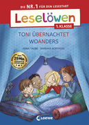 Leselöwen 1. Klasse - Toni übernachtet woanders (Großbuchstabenausgabe)