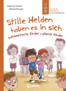 Stille Helden haben es in sich