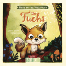 Mein erstes Naturbuch - Der Fuchs