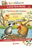 Leselöwen Lesetraining 1. Klasse - Tierfreunde halten zusammen