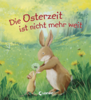 Die Osterzeit ist nicht mehr weit