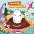 Schau mal, was passiert! Dinosaurier