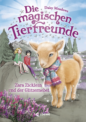 Die magischen Tierfreunde (Band 22) - Zara Zicklein und der Glitzernebel