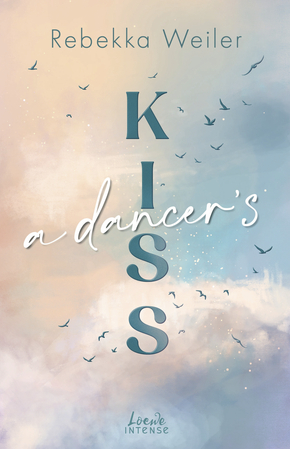 A Dancer's Kiss (Broken Artists, Band 2)