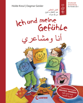 Safe Child, Happy Parent Me and My Feelings (German - Arabic) - Bilingual Edition