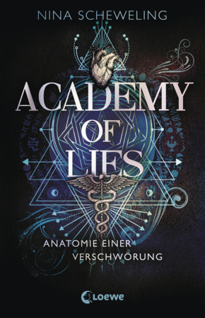 Academy of Lies (Band 1) - Anatomie einer Verschwörung