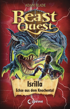 Beast Quest (Band 69) - Isrilla, Echse aus dem Knochental