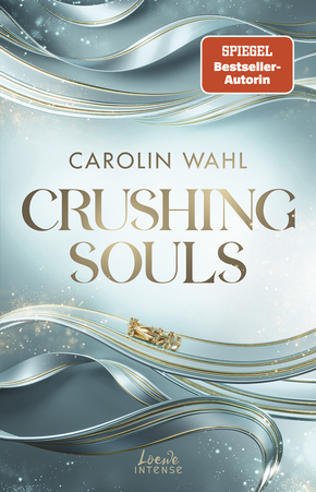 Crushing Souls (Driven Dreams-Dilogie, Band 1)