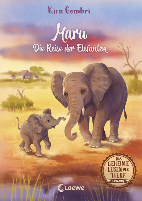 Das geheime Kira Gembri (Savanne, 8 spannendes der Loewe - Reise Afrika Maru von Verlag Jahren ab ein 978-3-7320-1929-8 Die 2) Tier-Abenteuer - Kinderbuch in der | Elefanten: Leben Tiere Band | Erlebe 
