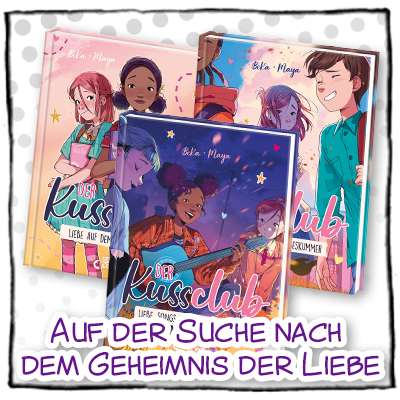 Entdecke den Kussclub! Die perfekte Comicbuch-Reihe für Mädchen ab 10 Jahren