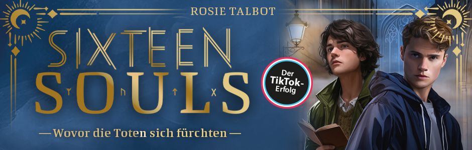 Teaser des TikTok-Erfolgs "Sixteen Souls" von Rosie Talbot